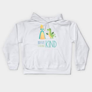 Strong, Brave, Kind, Self rescuing Princess, Strong girl, independent girl Kids Hoodie